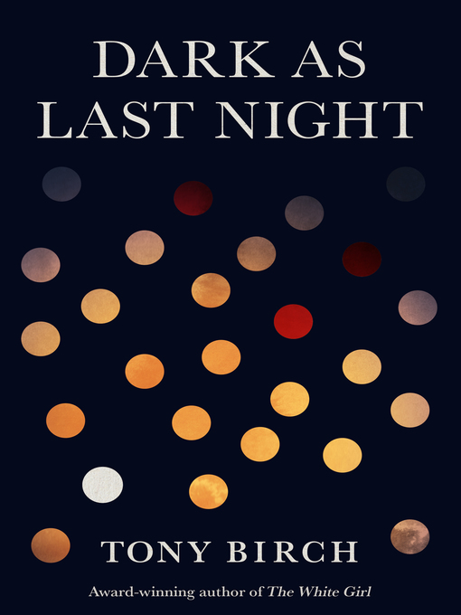 Title details for Dark as Last Night by Tony Birch - Wait list